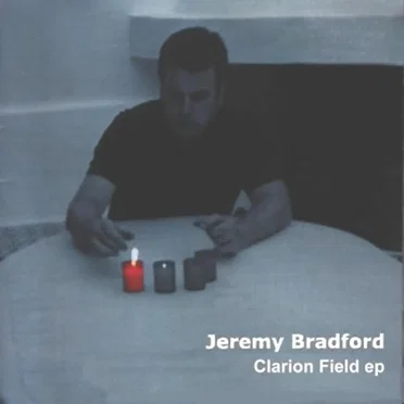 Clarion Field ep by Jeremy Bradford - album cover