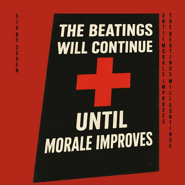 The Beatings Will Continue Until Morale Improves