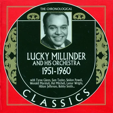 The Chronological Classics: Lucky Millinder and His Orchestra 1951-1960