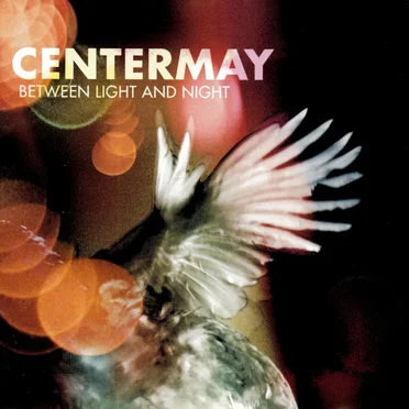 Between Light and Night by Centermay - album cover