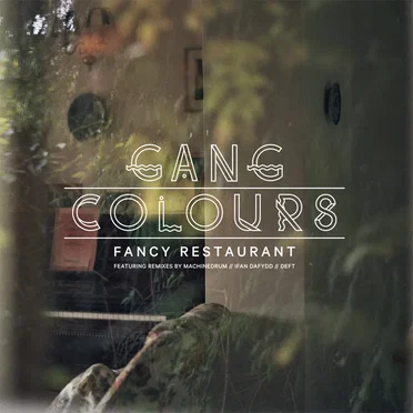 Fancy Restaurant by Gang Colours - album cover