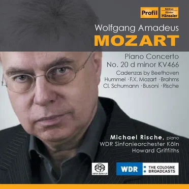 Piano Concerto no. 20 in D minor, KV 466: Cadenzas by Beethoven, Hummel, F.X. Mozart, Brahms, Cl. Schumann, Busoni, Rische