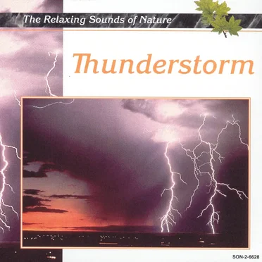 The Relaxing Sounds of Nature: Thunderstorm by [nature sounds] - album cover