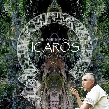 Icaros de la selva, vol. 1 by The White Arrow - album cover