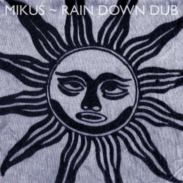 Rain Down Dub by Mikuś - album cover