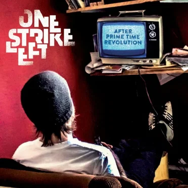 After Prime Time Revolution by One Strike Left - album cover