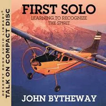 First Solo: Learning to Recognize the Spirit by John Bytheway - album cover