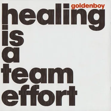 Healing Is a Team Effort by Goldenboy - album cover