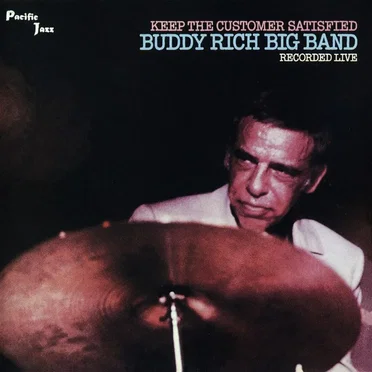 Keep the Customer Satisfied by Buddy Rich Big Band - album cover
