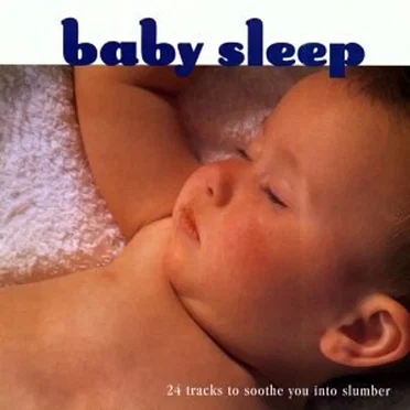 Baby Sleep: 24 Tracks to Soothe You Into Slumber by Various Artists - album cover