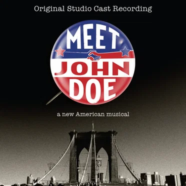 Meet John Doe: A New American Musical (original studio cast recording)