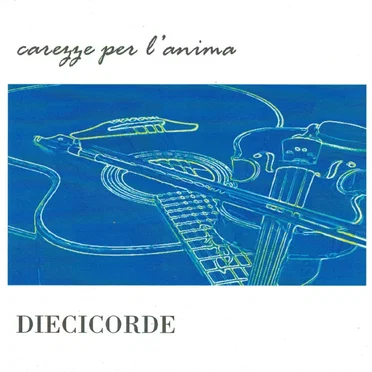 Carezze per l'anima by Diecicorde - album cover