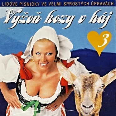 Vyžeň kozy v háj 3 by Various Artists - album cover