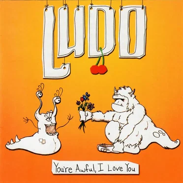 You’re Awful, I Love You