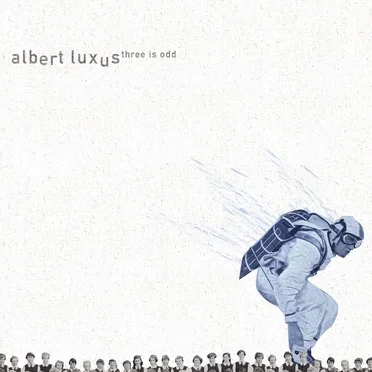 Three Is Odd by Albert Luxus - album cover