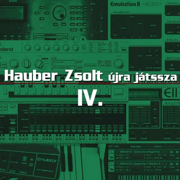 Hauber Zsolt újra játssza IV.