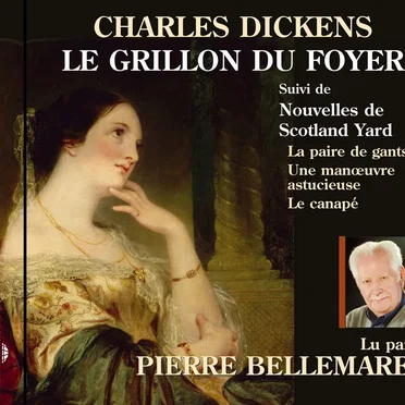 Le Grillon du foyer / Nouvelles de Scotland Yard by Charles Dickens - album cover