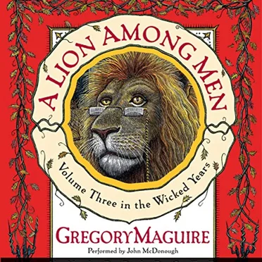 A Lion Among Men by Gregory Maguire - album cover