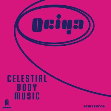 Celestial Body Music by Ociya - album cover
