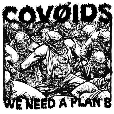 We Need A Plan B by Covøids - album cover