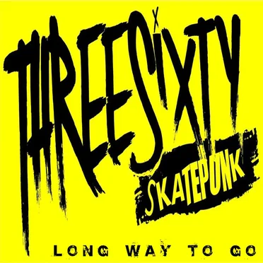 Long Way To Go by Threesixty Skatepunk - album cover