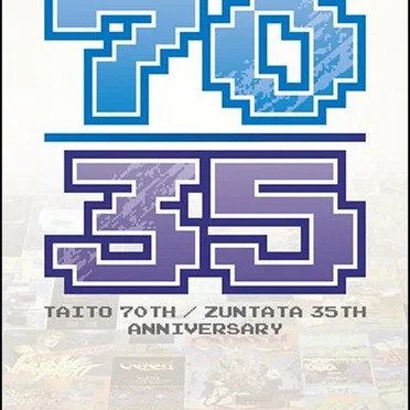 70/35 -TAITO 70th / ZUNTATA 35th Anniversary-