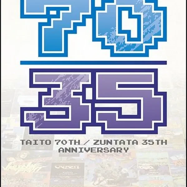 70/35 -TAITO 70th / ZUNTATA 35th Anniversary-