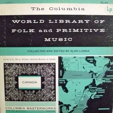 The Columbia World Library of Folk and Primitive Music, Volume VIII: Canada by Various Artists - album cover
