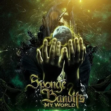 My World by Sponge Bandits - album cover