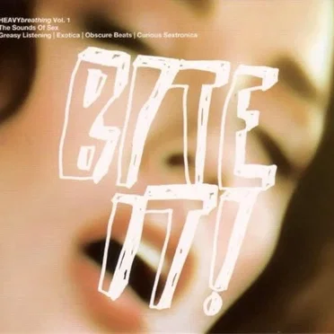 HEAVYbreathing, Volume 1: Bite It! by Various Artists - album cover