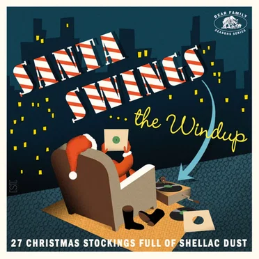 Santa Swings the Windup (27 Christmas Stockings Full of Shellac Dust) by Various Artists - album cover