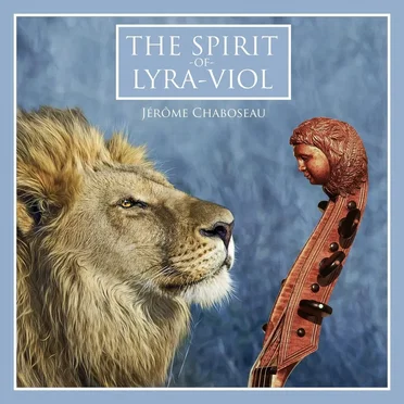 The Spirit of Lyra-Viol by Jérôme Chaboseau - album cover