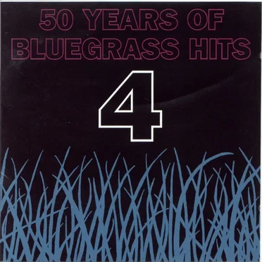 50 Years of Bluegrass Hits, Volume 4 by Various Artists - album cover