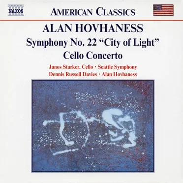 Symphony no. 22 “City of Light” / Cello Concerto