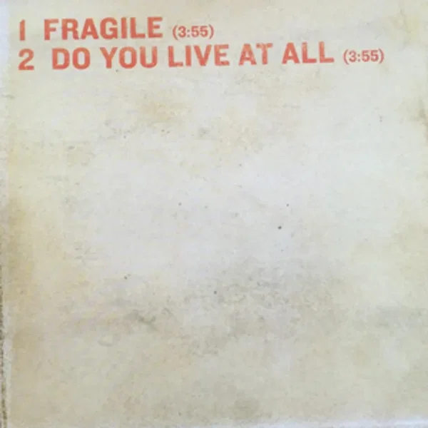 Fragile / Do You Live At All?
