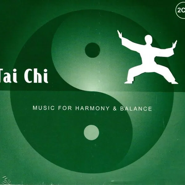 Music For Harmony & Balance - Tai Chi