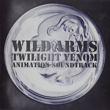 WILD ARMS TWILIGHT VENOM ANIMATION SOUNDTRACK