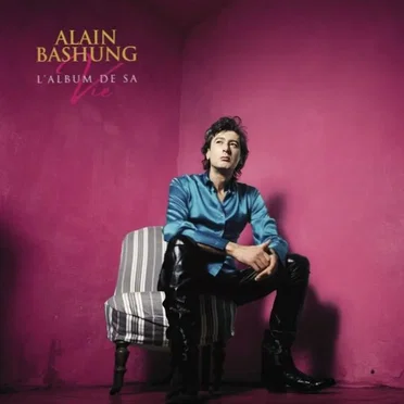 L’Album de sa vie by Alain Bashung - album cover