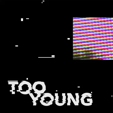 Too Young