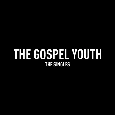 The Singles by The Gospel Youth - album cover