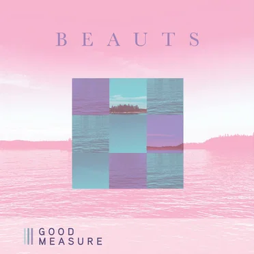 Good Measure by Beauts - album cover