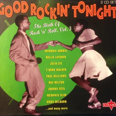 Good Rockin' Tonight: The Birth of Rock 'n' Roll, Volume 3 by Various Artists - album cover