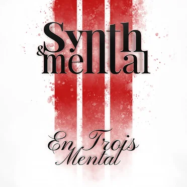 En Trois Mental by Synth&Mental - album cover