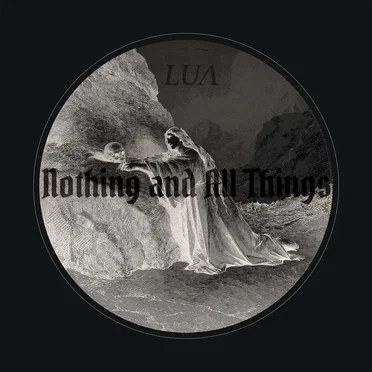 Nothing and All Things by Lua - album cover