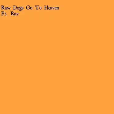 Raw Dogs Go to Heaven