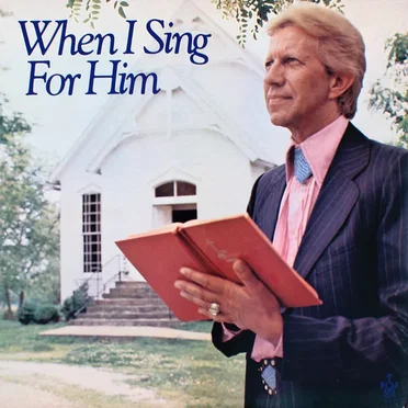 When I Sing for Him
