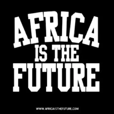 Africa (Is the Future)