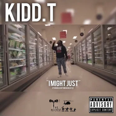 I Might Just by Kidd.T - album cover