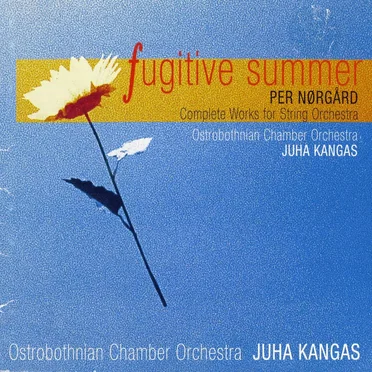Fugitive Summer: Complete Works for String Orchestra