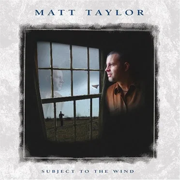 Subject to the Wind by Matt Taylor - album cover
